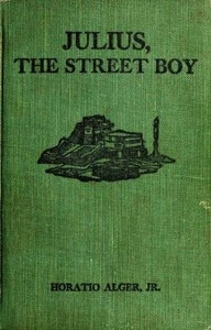 Book cover of "Julius, the Street Boy; or, Out West"