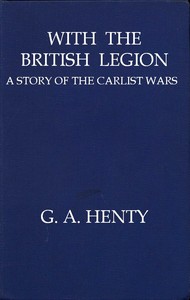 Book cover of "With the British Legion: A Story of the Carlist Wars"