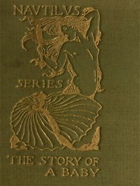 Book cover of "The Story of a Baby"