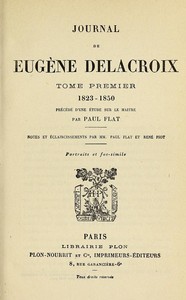 Book cover of "Journal de Eugène Delacroix, Tome 1 (de 3) - 1823-1850"