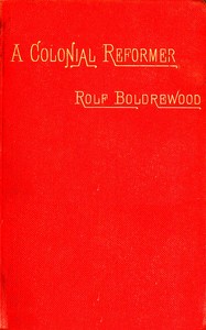Book cover of "A Colonial Reformer, Vol. 1 (of 3)"