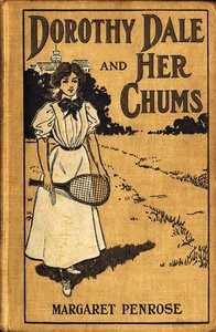 Book cover of "Dorothy Dale and Her Chums"