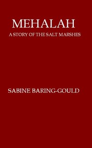 Book cover of "Mehalah: A Story of the Salt Marshes"