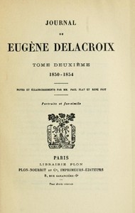 Book cover of "Journal de Eugène Delacroix, Tome 2 (de 3) - 1850-1854"