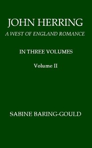 Book cover of "John Herring: A West of England Romance. Volume 2 (of 3)"