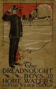 Book cover of "The Dreadnought Boys in Home Waters"
