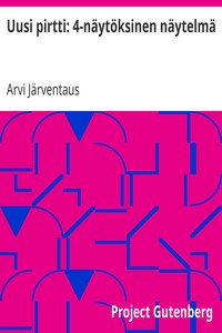 Book cover of "Uusi pirtti: 4-näytöksinen näytelmä"