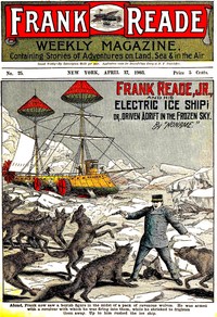 Book cover of "Frank Reade, Jr., and His Electric Ice Ship; or, Driven Adrift in the Frozen Sky."