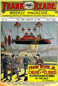 Book cover of "Frank Reade Jr. and His Engine of the Clouds - Or, Chased Around the World in the Sky"