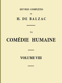 Book cover of "La Comédie humaine - Volume 08. Scènes de la vie de Province - Tome 04"