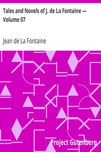 Book cover of "Tales and Novels of J. de La Fontaine — Volume 07"