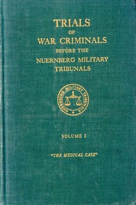 Book cover of "Trials of war criminals before the Nuernberg military tribunals under control council law no. 10, volume I"