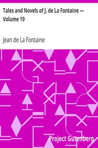 Book cover of "Tales and Novels of J. de La Fontaine — Volume 19"