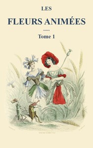 Book cover of "Les fleurs animées - Tome 1"