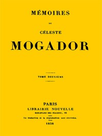 Book cover of "Mémoires de Céleste Mogador, Volume 2"