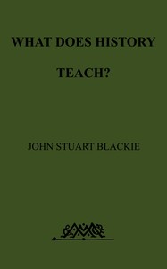 Book cover of "What Does History Teach? - Two Edinburgh Lectures"