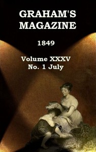 Book cover of "Graham's Magazine, Vol. XXXV, No. 1, July 1849"