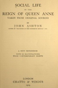Book cover of "Social Life in the Reign of Queen Anne, Taken from Original Sources"