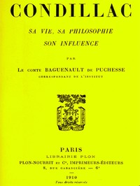 Book cover of "Condillac: sa vie, sa philosophie, son influence"