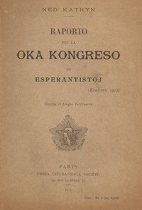 Book cover of "Raporto pri la oka kongreso de esperantistoj (Krakovo 1912)"