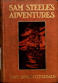Book cover of "Sam Steele's Adventures on Land and Sea"