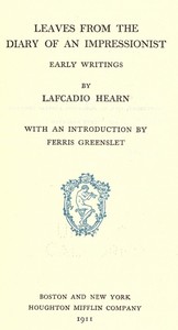 Book cover of "Leaves from the Diary of an Impressionist: Early Writings"