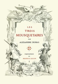 Book cover of "Les trois mousquetaires, Volume  1 (of 2)"