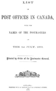Book cover of "List of Post Offices in Canada, with the Names of the Postmasters ... 1873"