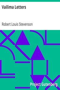 Book cover of "Vailima Letters - Being Correspondence Addressed by Robert Louis Stevenson to Sidney Colvin, November 1890-October 1894"