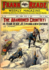 Book cover of "The Abandoned Country; or, Frank Reade, Jr., Exploring a New Continent."