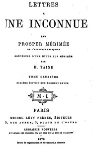 Book cover of "Lettres à une inconnue, Tome Deuxième - Précédée d'une étude sur P. Mérimée par H. Taine"