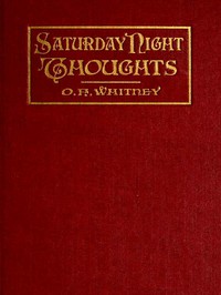 Book cover of "Saturday Night Thoughts - A Series of Dissertations on Spiritual, Historical, and Philosophic Themes"