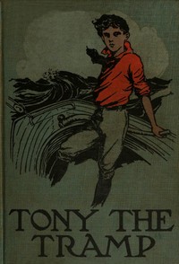 Book cover of "Tony the Tramp; Or, Right is Might"