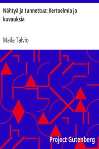 Book cover of "Nähtyä ja tunnettua: Kertoelmia ja kuvauksia"