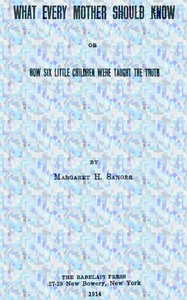 Book cover of "What Every Mother Should Know; or, How Six Little Children Were Taught The Truth"