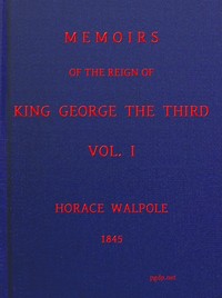 Book cover of "Memoirs of the Reign of King George the Third, Volume 1 (of 4)"
