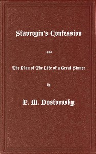 Book cover of "Stavrogin's Confession and The Plan of The Life of a Great Sinner - With Introductory and Explanatory Notes"