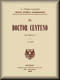 Book cover of "El Doctor Centeno (Tomo I)"