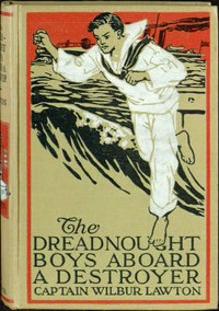 Book cover of "The Dreadnought Boys Aboard a Destroyer"