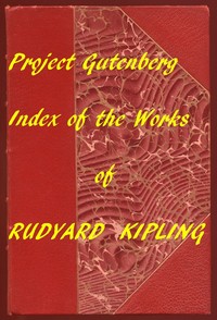 Book cover of "Index for Works of Rudyard Kipling - Hyperlinks to all Chapters of all Individual Ebooks"