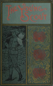 Book cover of "The Young Scout: The Story of a West Point Lieutenant"