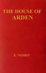 Book cover of "The House of Arden: A Story for Children"