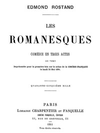 Book cover of "Les Romanesques: comédie en trois actes en vers"