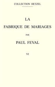 Book cover of "La fabrique de mariages, Vol. 6"