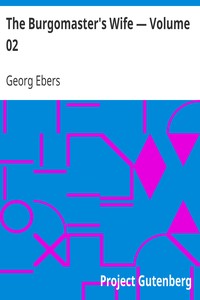 Book cover of "The Burgomaster's Wife — Volume 02"