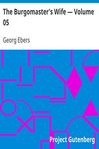 Book cover of "The Burgomaster's Wife — Volume 05"