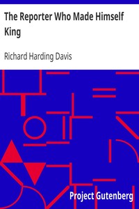 Book cover of "The Reporter Who Made Himself King"