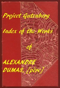 Book cover of "Index of the Project Gutenberg Works of Alexandre Dumas, [père]"