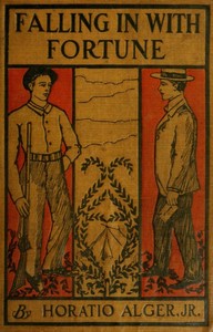 Book cover of "Falling in with Fortune; Or, The Experiences of a Young Secretary"