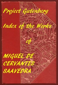 Book cover of "Index of the Project Gutenberg Works of Miguel de Cervantes Saavedra"